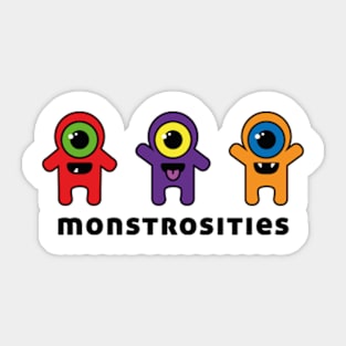 Monstrosities Sticker